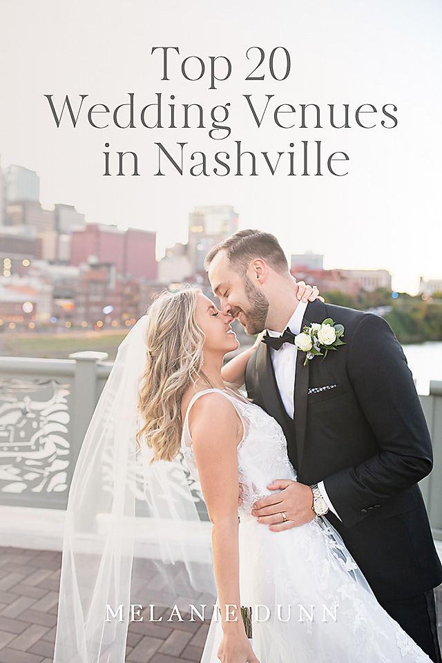 The top 20 wedding venues in Nashville, Tennessee.
